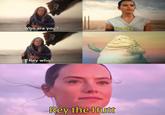Who are you? I'm Rey Rey who? Rey the Hutt