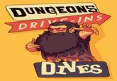 DUNGEONS DRIVE-INS DNES