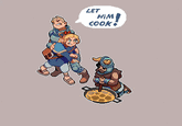LET HIM COOK