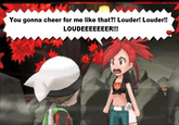 You gonna cheer for me like that?! Louder! Louder!! LOUDEEEEEEER!!!