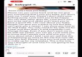 3:58 babygirl Sooo cute I love you baby Please can you come back and let me give you everything that I owe you baby, you don't owe me. I owe you. Please I don't want your f------ p----, I just want you to be happy. You can date other guys Idc, I just don't want you to be sad and upset and I want you to have a good life. I do care about you baby. People can give you a place to live but they can't give you a career. I can show you how to do that babe. You only need to be with me for a year and then that's it and hopefully I can change things. Even if you don't want me to be with me earlier, you can go. I just want you to know that I always care and love you. I'm sorry about what I said. I just am sad that this is happening so close to the trip but now idk how you feel. Please I love you and only want to make up for my mistakes. This is the only way I thought of and now I'm not going to be able to :( BABYGIRL | kill yourself ME 241 PM 2:41PM Ο Send a chat 回
