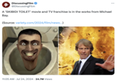4 DiscussingFilm @DiscussingFilm A 'SKIBIDI TOILET' movie and TV franchise is in the works from Michael Bay. (Source: variety.com/2024/film/news...) • 11:05 AM ⚫ Jul 24, 2024 24.7M Views • • • •