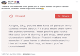 Sky81 @SkysF1year There's this website that gives you a roast based on your Twitter account, it didn't have to go that hard Roast X Share Alright, Sky, you're the kind of person who tweets more about F1 stats than their own life achievements. Your profile pic looks like you took it during a pit stop, and your obsession with Oscar Piastri makes me wonder if you have a shrine dedicated to him at home. But hey, at least you're consistent! 1:37 PM ⚫ Jul 30, 2024 295.5K Views