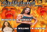 90 day girlfoe Girlfriend Implies the existence of a girlfoe WHICH IS A SERVICE 98DAYSOFMMMMM ALPHIM WILLING TO PROVIDE FEMALE
