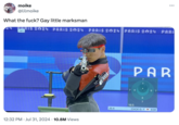 What the f---? Gay little marksman moike @lilmoike What the f---? Gay little marksman 141 ... RIS 2024 PARIS 2024 PARIS 2024 PARIS 2024 PARI • 12:32 PM Jul 31, 2024 10.8M Views 20.4 PAR 7 8 78 8 7 87 10.5 CHOE D. FKOR