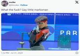 moike @lilmoike Follow What the f---? Gay little marksman X PRIS 2024 PARIS 2024 PARIS 2024 PARIS 2024 PARI 1:32 PM Jul 31, 2024 20.4 PAR 78 8 7 87 10.5 CHOE D. FKOR