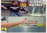 Well-Intentioned BLACK LEX APE GLOBAL OUTAGE CROWSTRIKE CRWD 10$ DELIVERY COUPON