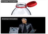 Minds Cannot Comprehend European innovation American innovation 9999