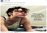 nina @xernue everything is sexual, but nothing is sexy Chris Black @donetodeath - Apr 24 "People should be jerking it, وو man." Billie Eilish, on the value of m----------- 3:35 PM - Apr 24, 2024 368.1K Views Rolling Stone