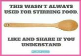THIS WASN'T ALWAYS USED FOR STIRRING FOOD. LIKE AND SHARE IF YOU UNDERSTAND FreeStallwarts
