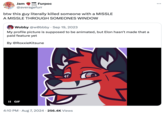Wobby Killing His Neighbor With a Missile meme Jam Furpoc SOON @averagefurr btw this guy literally killed someone with a MISSLE A MISSLE THROUGH SOMEONES WINDOW Wobby @w0bbby • Sep 19, 2023 My profile picture is supposed to be animated, but Elon hasn't made that a paid feature yet By @RoxxieKitsune II GIF 4:10 PM ⚫ Aug 7, 2024 256.4K Views