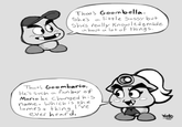 That's Goombella. She's а little Sassy but She's really Knowledgeable about a lot of things. That's Goombario. He's such a fan boy of Mario he changed his name. Which is the lames + thing I've ever heard. Voto