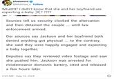 bluesword @bluemax_x Follow Whatttt? I didn't know that she and her boyfriend are expecting a baby ????? Sources tell us security clocked the altercation and then detained the couple... until law enforcement arrived. Our sources say Jackson and her boyfriend both denied anything got physical ... to the contrary, she said they were happily engaged and expecting a baby together. Deputies say they reviewed video footage and saw she pushed him. Jackson was arrested for misdemeanor domestic battery, cited and released a few hours later. 3:50 AM Aug 13, 2024