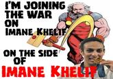 Critical support for Imane Khelif 🫡 I'M JOINING THE WAR ON IMANE KHELIF ON THE SIDE OF IMANE KHEM