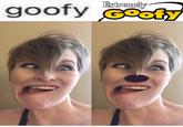 Extremely goofy Goofy