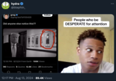 hydra @blephin_ greg @greg16676935420 Did anyone else notice this?? Follow 12:50 PM - 8/12/24 From Earth - 108K Views 96 Reposts 5 Quotes 6.4K Likes 21 Bookmarks 12:17 PM • Aug 13, 2024 89.4K Views People who be DESPERATE for attention
