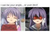 i can be your angle....or yuor devil 4