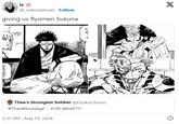 la @_sukunaslover. Follow giving us Ryomen Sukuna KCED AND SSLY LO MALLY INTO MUS DS FRAGMENT OF YOU THE W RE GEG Thee's Strongest Soldier @Eisaku Otomo "#ThankYouGege" ...FOR WHAT??! 2:35 PM Aug 19, 2024 X