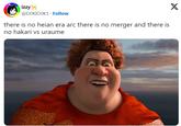 izzy @DOKIDOK1. Follow there is no heian era arc there is no merger and there is no hakari vs uraume X