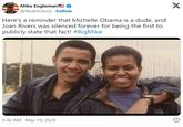 Mike Engleman @RealHickory Follow Here's a reminder that Michelle Obama is a dude, and Joan Rivers was silenced forever for being the first to publicly state that fact! #BigMike 9:42 AM May 19, 2024 X