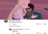 Jonathan Heart Are they lovers? 5d Reply Liked by creator secret brittany Creator Worse 5d Reply 1816 1821