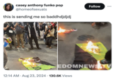 casey anthony funko pop @homeofsexuals this is sending me so baddhdjdjdj Follow . EDOMNEWS TV 12:14 AM • Aug 23, 2024 130.6K Views