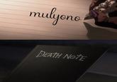 mulyono DEATH NOTE