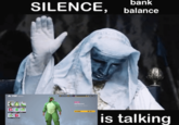 A STORE SILENCE, bank balance is talking