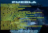 PUEBLA -PLAZA CENTRO SUR -SEÑORA MANGUITO -LLORONA PLANTA VOLKSWAGEN -FUENTE MUÑECOS -CALLE 16 DE SEPTIEMBRE -ESTADIO CUAHUTÉMOC -QUEEN EN PUEBLA -FREDDIE MERCURY EN AMOZOC -CASAS QUE SE ESCONDEN EN LA 5 DE MAYO -EL CENTRO HISTORICO NO TIENE FIN -CONVENTO SANTA MONICA -VIAJEROS DEL TIEMPO DE LA 3 SUR -PUERTAS DE LA CATEDRAL -VENDEDORES DE LA CASA HERMANOS SERDAN -VIOLINISTA 6 SUR -VERDADERA HISTORIA TACOS ÁRABES -LAMENTO DEL MARIACHI -MARIACHI GARIBALDI -MARIACHI CORAZÓN AZTECA -AGUSTIN LARA EN PUEBLA -EL DIA QUE NO HUBO GENTE -LA LAGUNA ENCANTADA DE CHIGNAHUAPAN -CINEMEX PLAZA DORADA -MALDICION PLAZA DORADA -EDIFICIO CAROLINO AUTOR Y CRÉDITOS: CARLOS RUÍZ PUBLICADO EN EL GRUPO DE FB LA SOCIEDAD OCULTA DEL ICEBERG