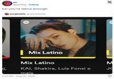 yu @jaetllag Follow kai you're latina enough jonginette @ANTIROVER | Mix Latino Mix Latino KAI, Shakira, Luis Fonsi e mais . 2:39 PM Aug 25, 2024 X M JO