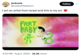 jankzula @caseohfeetporn I am an artist from Israel and this is my art. FART BABY • • 4:33 PM Aug 2, 2024 32.3K Views Follow