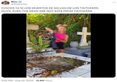 Blas @blasullua CHICOS YA NI LOS MUERTOS SE SALVAN DE LOS TIKTOKERS GUYS, EVEN THE DEAD ARE NOT SAFE FROM TIKTOKERS 9:22 PM - Aug 24, 2024 · 12.8M Views TikTok the clean girl