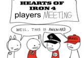 HEARTS OF IRON 4 players MEETING WELL. THIS IS AWKWARD. MURICA P 4