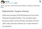 TOP Hazo @StillHazoDDD Follow JAST was the snitch that sued nhentai. Always remember that. Rightsholder Targets nHentai California company PCR Distributing is one of the affected copyright holders. The company does business under various brands, including J18 and JAST USA, and sees nHentai as a major threat to its operation. X