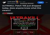 r/Ultrakill 5 hr. ago Romotient_GD Someone Wicked Join ULTRAKILL Patch 15E just dropped today, does anyone know what this means? SSShitpost LYRAK! WARNING: "CBF" DETECTED! While clicking between frames is most likely an advantage, it is illegitimate. You can still play ULTRAKILL with CBF enabled, but you will no longer be able to achieve P. ranks, and a text showing "CBF USED" will be shown on the results screen. It is highly recommended to turn CBF off before playing. machines. OK DISCORD TWITTER YOUTUBE