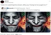 MOE @Venommoe "Joker I'm watching the stream, Why you Trying not to Laugh bro!" Mr. Pasquale @TheMrPasquale ⚫ Sep 5 First half Second half x.com/sonic_hedgehog... . 9:37 AM Sep 6, 2024 49K Views