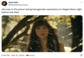soul nate @MNateShyamalan she was in the prison doing transgender operations on illegal aliens right before she died 9:46 PM ⚫ Sep 10, 2024 1M Views