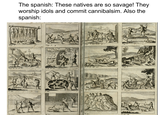 Pag. 8 The spanish: These natives are so savage! They worship idols and commit cannibalsim. Also the spanish: Pag. 8.55. 108. p Pag.8. P.9.31.54.99 Pag.8. Pag.14.15.51.81 P.14.25.05. P. 128. P. 44. P. 27. P. 25.45.50. P.49.94. P.97 Pizz