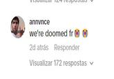 annvnce we're doomed fr Responder 2d atrás Visualizar 172 respostas ✓