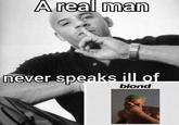 A real man never speaks ill of blond