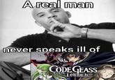 A real man never speaks ill of CODE GEASS コードギアス Lelouch of the Rebellion