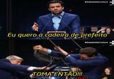 #DebateNaCultura AO V Eu quero a cadeira de prefeito #DebateNaCultura TOMA ENTÃO!!! 00:07 AO V