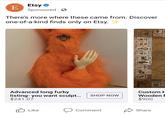 I am afraid E Etsy✔ Sponsored There's more where these came from. Discover one-of-a-kind finds only on Etsy. Advanced long furby listing-you want sculpt... SHOP NOW $241.07 Озал OPIS 12 вызова TREASURE BR 330 CHRISTIAN HILL ROAD Custom H Wooden $900 Like Comment Share