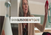 SHINGLES DOESN'T CARE