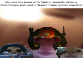Me and my team with Mortal wounds when a Zoanthrope pair and a Neurothrope spawn together 18