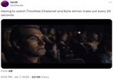 tarek @cIitarek ... Having to watch Timothée Chalamet and Kylie Jenner make out every 29 seconds From AB 9:05 PM Jan 7, 2024 227.8K Views •