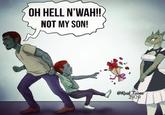 OH HELL N'WAH!! NOT MY SON! @Real Toons 2020
