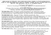 RESOLUTION TO DEMAND THE UNIVERSITY OF CALIFORNIA TO UNDO THE ENCAMPMENT BAN ACROSS ALL CAMPUSES Primary Sponsors: Alicia Verdugo, Cultural Affairs Commissioner Co-Sponsors: Mona Tavassoli, Transfer Student Representative Tommy Contreras, General Representative 2 Diego Bollo, General Representative 1 WHEREAS, protest and freedom of speech and expression is a right protected by the United States Constitution, specifically in the First Amendment, WHEREAS, April 17th, 2024 marked, the establishment of the Gaza Solidarity Encampment on the campus of the Columbia University which led to a chain-reaction across the nation and world, with the go of opposing and fighting against the Israeli occupation of Palestine, WHEREAS, April 25th, 2024 was the beginning of UCLA's Palestine Solidarity Encampment in Royce Quad, and it was constantly under terror and assault from racist & zionist mobs, which include the multiple police forces who raided and brutalized the people and students at the encampment, as well as the infrastructure the community built, and WHEREAS, this encampment had five clear demands: 1. DIVEST all UC-wide and UCLA Foundation funds from companies and institutions that are complicit in the Israeli occupation, apartheid, and genocide of the Palestinian people.