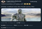 The Baby Oil Surfer Legendary Nobody @WiseTakes 1000 bottles of baby oil? Following Diddy walked into the freak party like 3:12 PM - 17 Sep 24 - 2.7M Views 9,061 Reposts 744 Quotes 78.3K Likes 3,440 Bookmarks