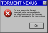 TORMENT NEXUS ✓ For legal reasons the Torment Nexus will not be made available to our valued customers in the European Union. We apologise for the inconvenience Ok